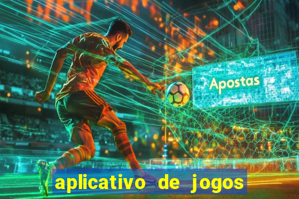 aplicativo de jogos que pagam de verdade